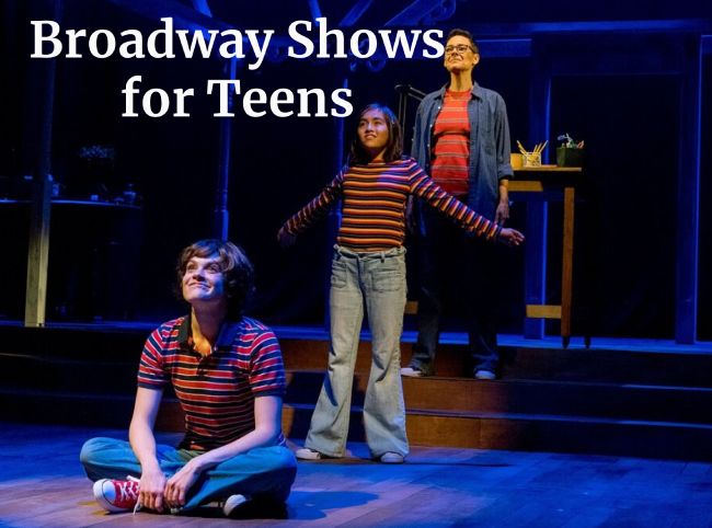 Broadway Shows for Teens