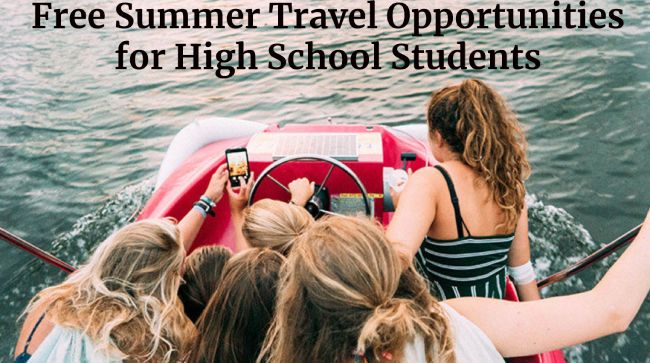 Free Summer Travel Opportunities for High School Students